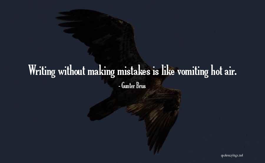 Making Mistakes Quotes By Gunter Brus Making Mistakes Quotes By Gunter Brus