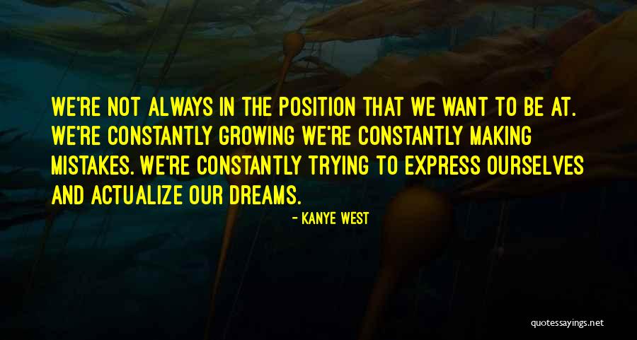 Making Mistakes Quotes By Kanye West Making Mistakes Quotes By Kanye West