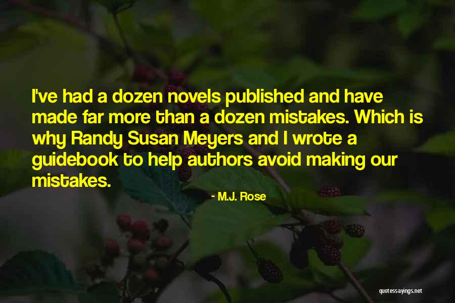 Making Mistakes Quotes By M.J. Rose Making Mistakes Quotes By M.J. Rose