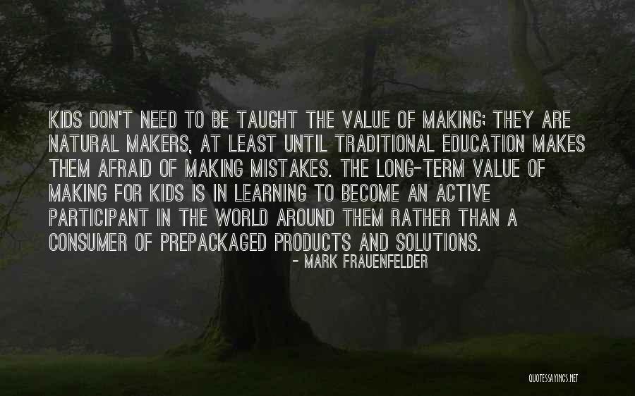 Making Mistakes Quotes By Mark Frauenfelder Making Mistakes Quotes By Mark Frauenfelder