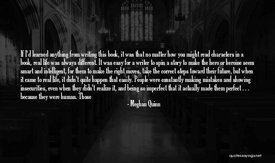 Making Mistakes Quotes By Meghan Quinn Making Mistakes Quotes By Meghan Quinn