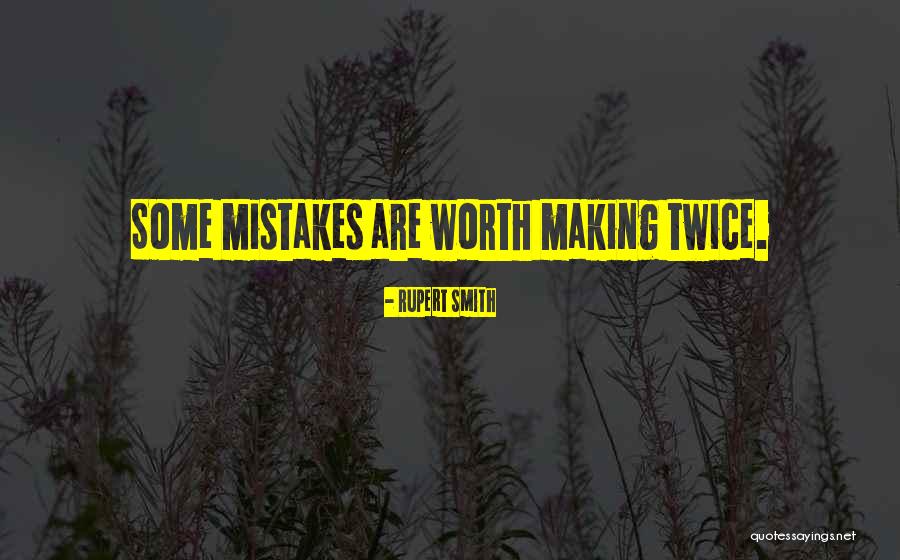 Making Mistakes Quotes By Rupert Smith