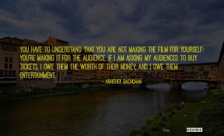 Making Money Quotes By Abhishek Bachchan