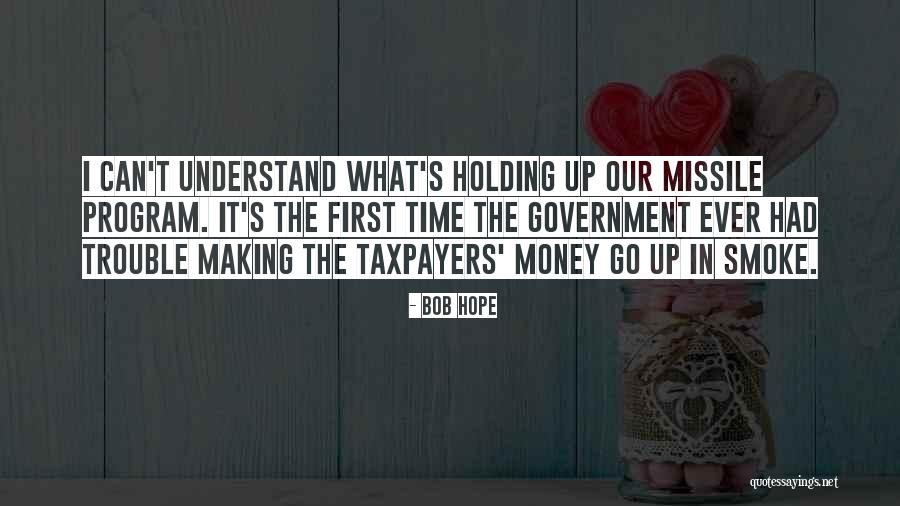 Making Money Quotes By Bob Hope