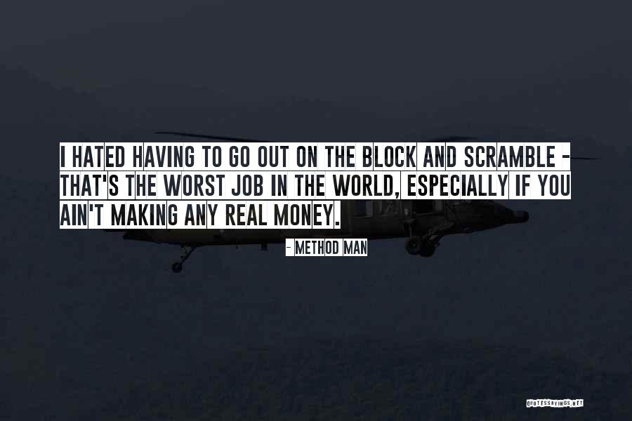 Making Money Quotes By Method Man