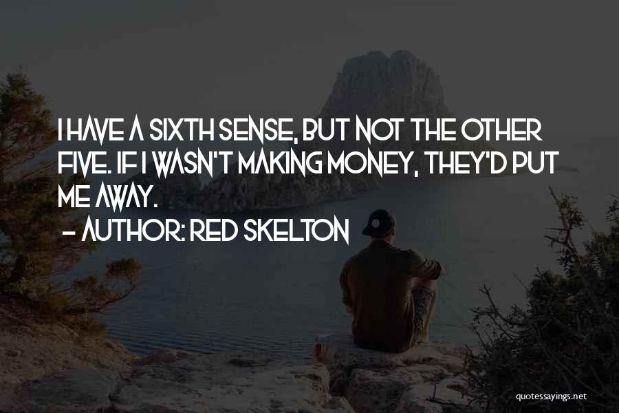 Making Money Quotes By Red Skelton