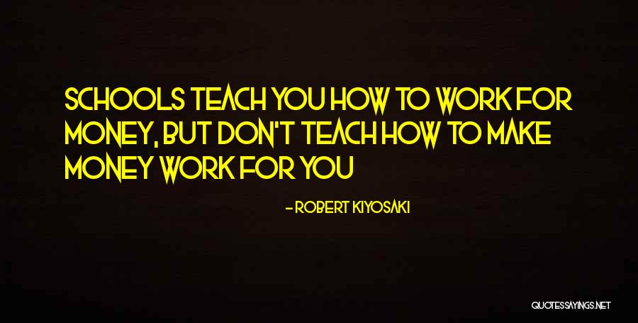 Making Money Quotes By Robert Kiyosaki