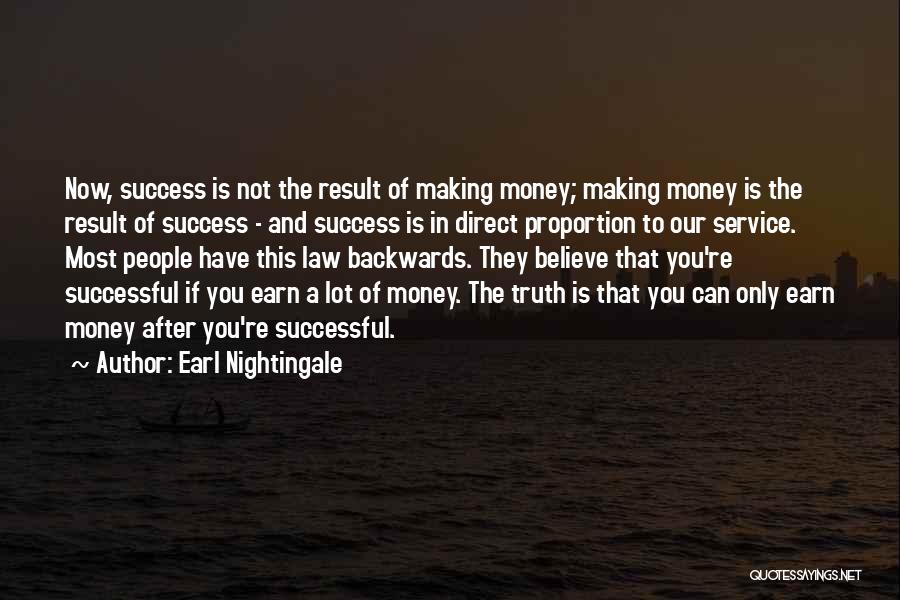 Making Money Success Quotes By Earl Nightingale