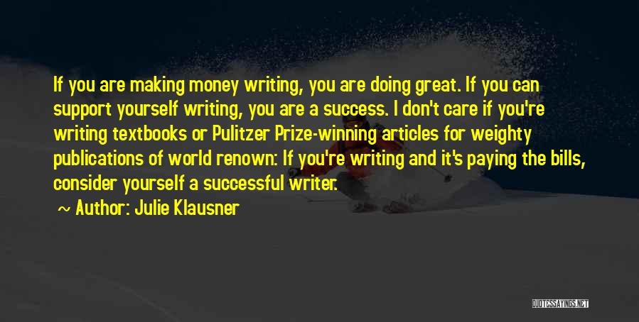 Making Money Success Quotes By Julie Klausner