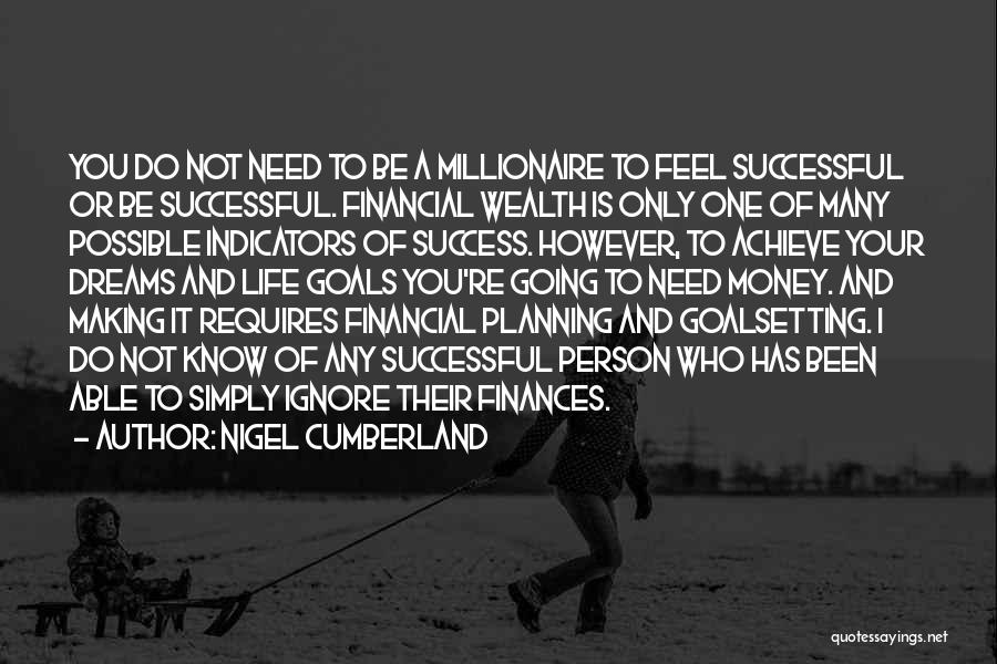 Making Money Success Quotes By Nigel Cumberland