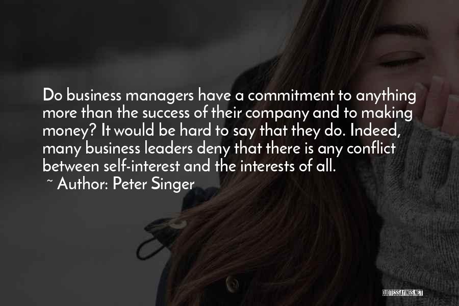 Making Money Success Quotes By Peter Singer