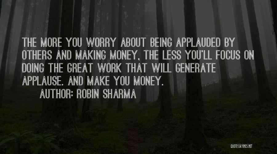 Making Money Success Quotes By Robin Sharma