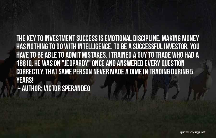 Making Money Success Quotes By Victor Sperandeo