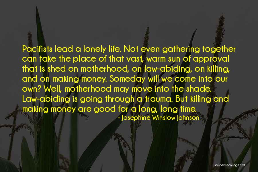 Making Money Together Quotes By Josephine Winslow Johnson Making Money Together Quotes By Josephine Winslow Johnson