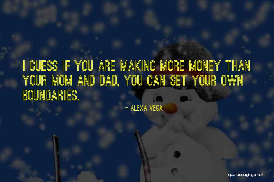 Making More Money Quotes By Alexa Vega Making More Money Quotes By Alexa Vega