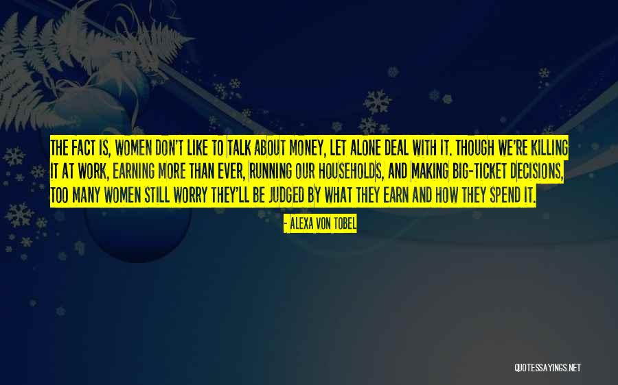 Making More Money Quotes By Alexa Von Tobel Making More Money Quotes By Alexa Von Tobel
