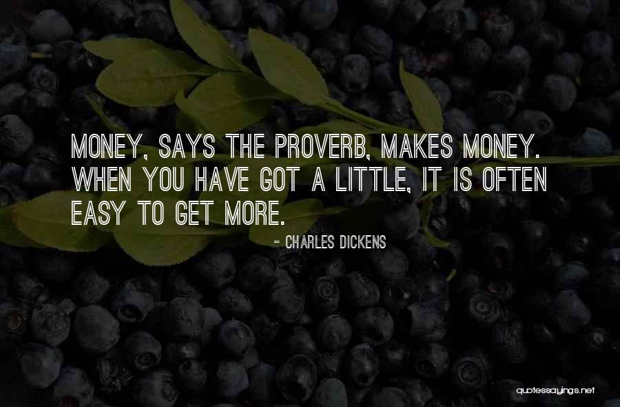 Making More Money Quotes By Charles Dickens Making More Money Quotes By Charles Dickens