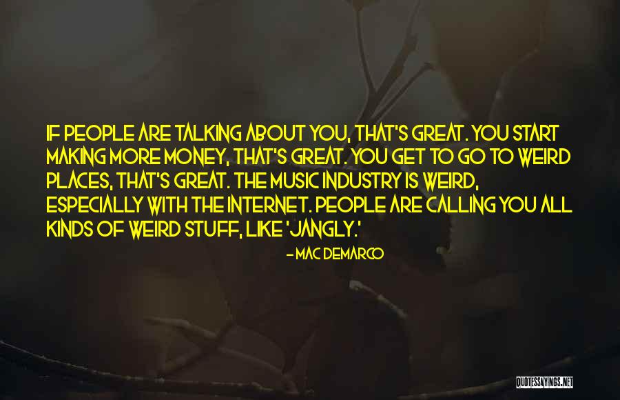 Making More Money Quotes By Mac DeMarco Making More Money Quotes By Mac DeMarco