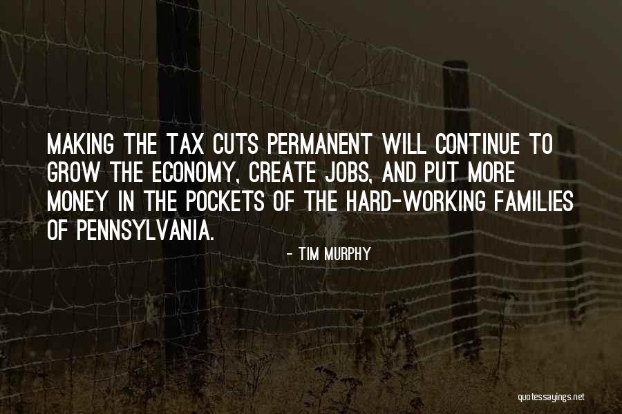 Making More Money Quotes By Tim Murphy Making More Money Quotes By Tim Murphy