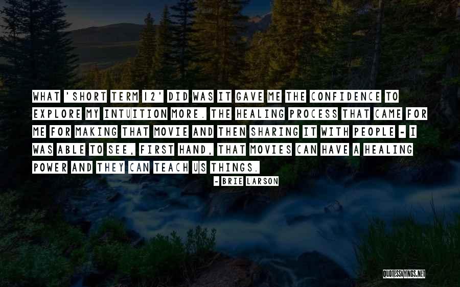 Making Movies Quotes By Brie Larson Making Movies Quotes By Brie Larson
