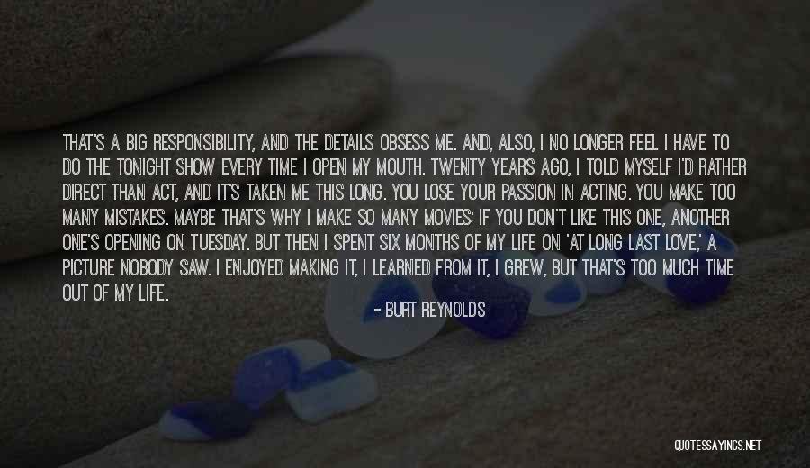 Making Movies Quotes By Burt Reynolds Making Movies Quotes By Burt Reynolds