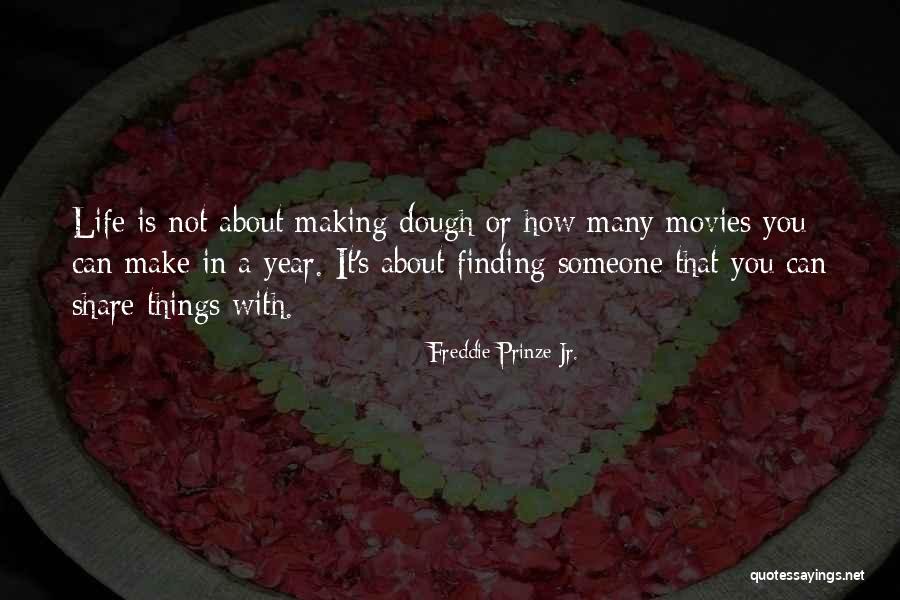 Making Movies Quotes By Freddie Prinze Jr. Making Movies Quotes By Freddie Prinze Jr.