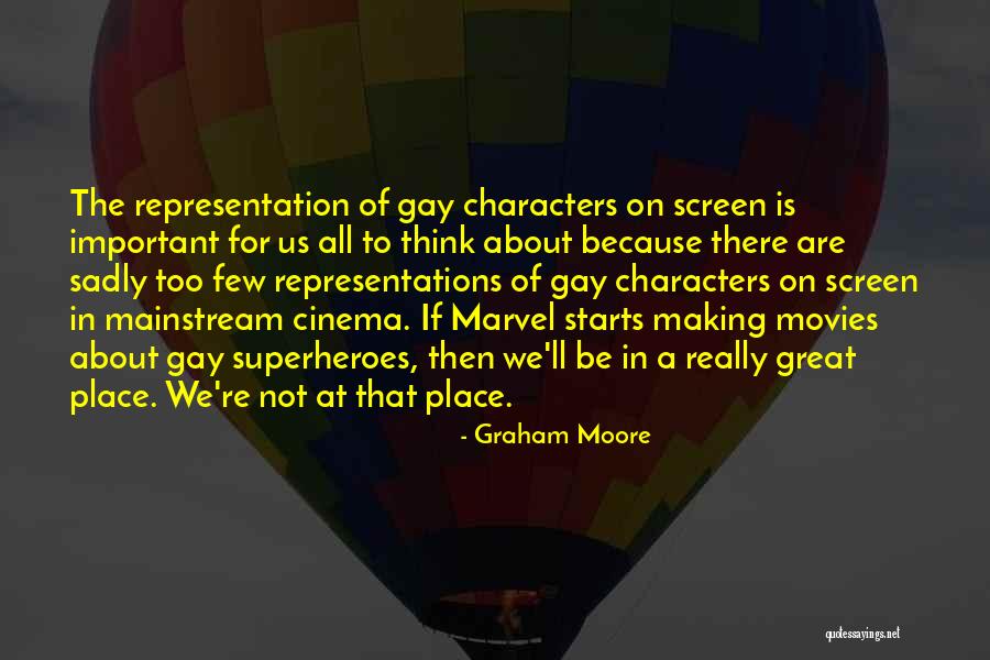 Making Movies Quotes By Graham Moore Making Movies Quotes By Graham Moore