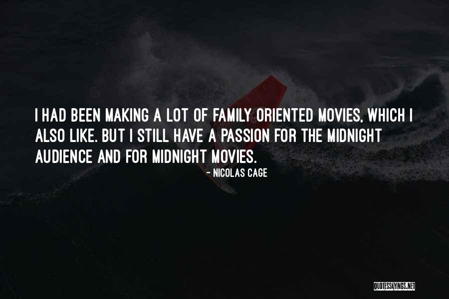 Making Movies Quotes By Nicolas Cage Making Movies Quotes By Nicolas Cage