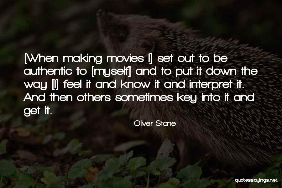Making Movies Quotes By Oliver Stone Making Movies Quotes By Oliver Stone