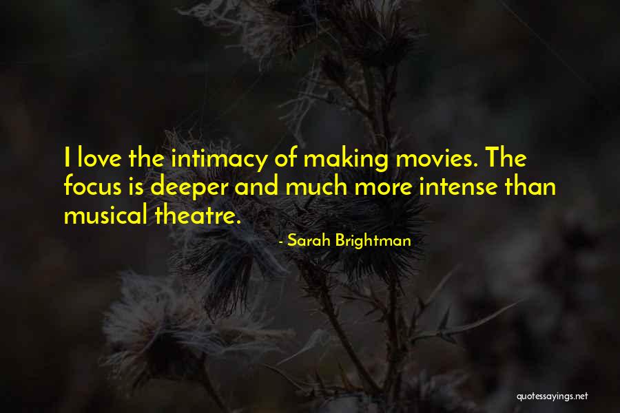 Making Movies Quotes By Sarah Brightman Making Movies Quotes By Sarah Brightman