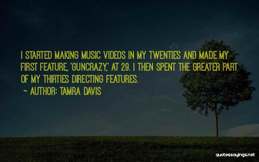 Making Music Videos Quotes By Tamra Davis