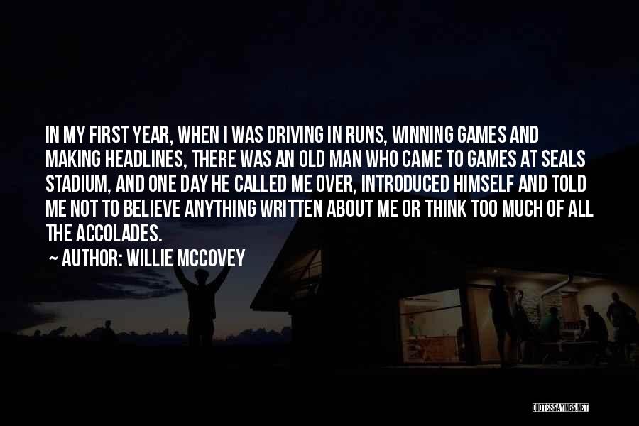 Making My Day Quotes By Willie McCovey