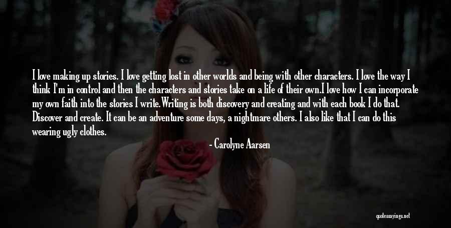 Making My Own Way Quotes By Carolyne Aarsen