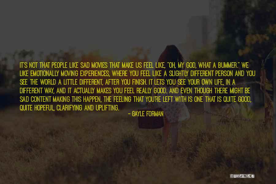 Making My Own Way Quotes By Gayle Forman Making My Own Way Quotes By Gayle Forman