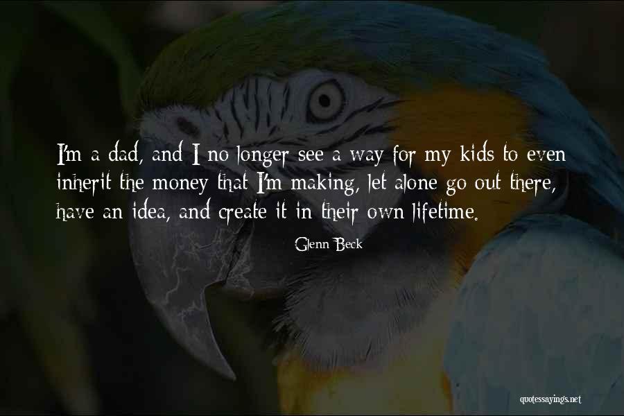 Making My Own Way Quotes By Glenn Beck Making My Own Way Quotes By Glenn Beck