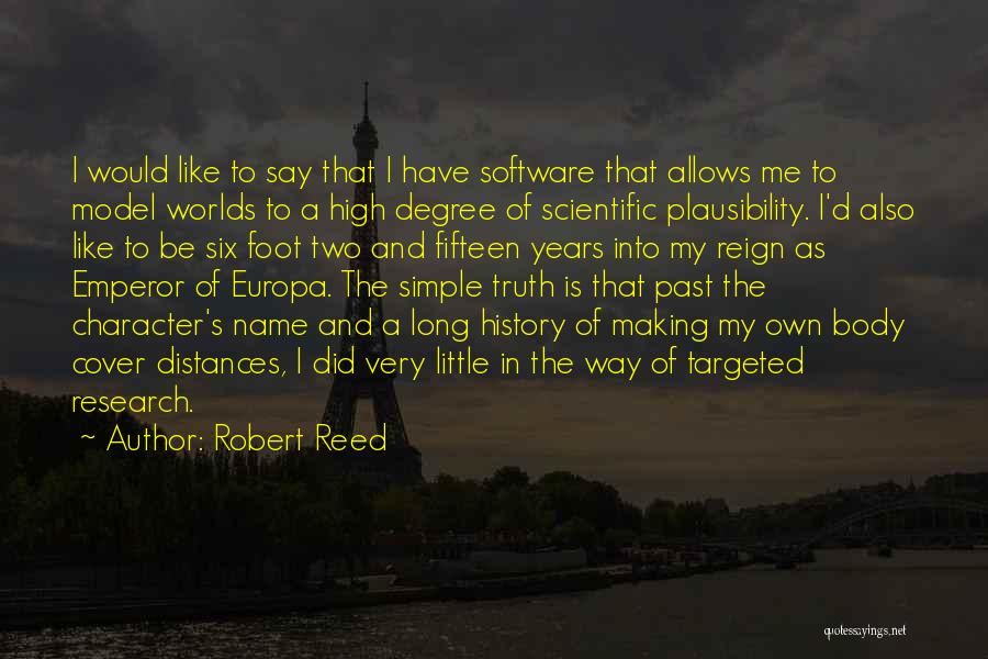 Making My Own Way Quotes By Robert Reed