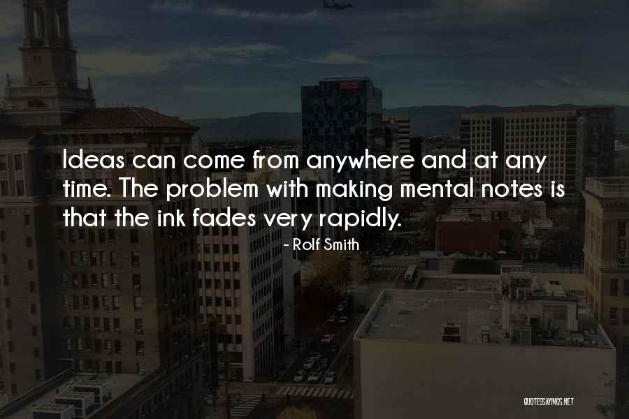 Making Notes Quotes By Rolf Smith Making Notes Quotes By Rolf Smith