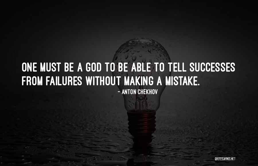 Making One Mistake Quotes By Anton Chekhov Making One Mistake Quotes By Anton Chekhov