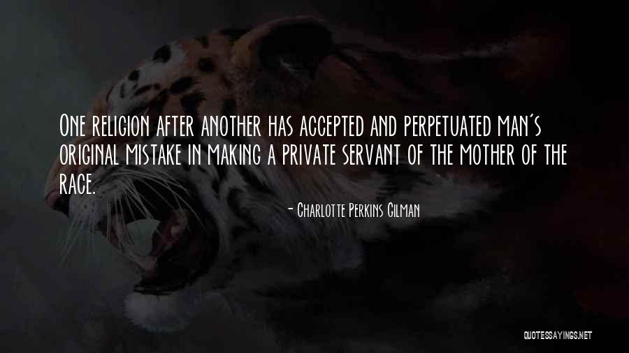 Making One Mistake Quotes By Charlotte Perkins Gilman Making One Mistake Quotes By Charlotte Perkins Gilman
