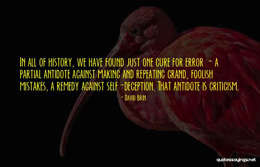 Making One Mistake Quotes By David Brin Making One Mistake Quotes By David Brin