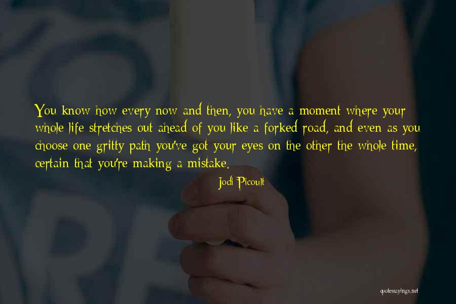 Making One Mistake Quotes By Jodi Picoult Making One Mistake Quotes By Jodi Picoult