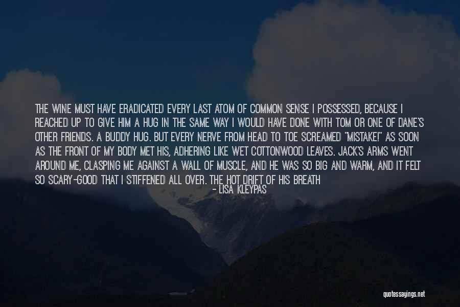 Making One Mistake Quotes By Lisa Kleypas Making One Mistake Quotes By Lisa Kleypas