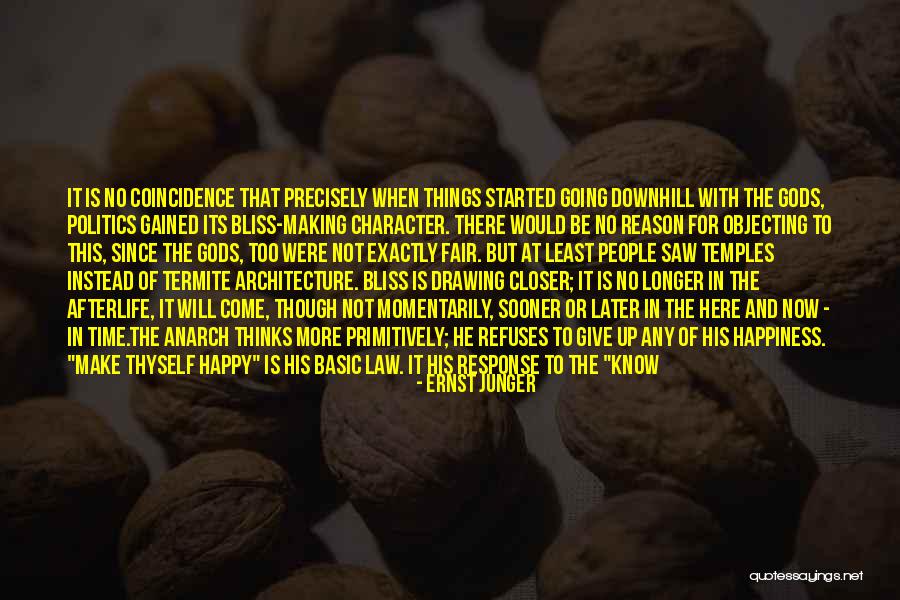 Making Other People Happy Quotes By Ernst Junger Making Other People Happy Quotes By Ernst Junger