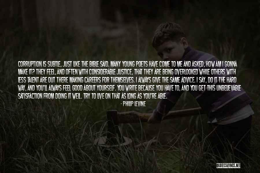 Making Others Feel Good Quotes By Philip Levine Making Others Feel Good Quotes By Philip Levine