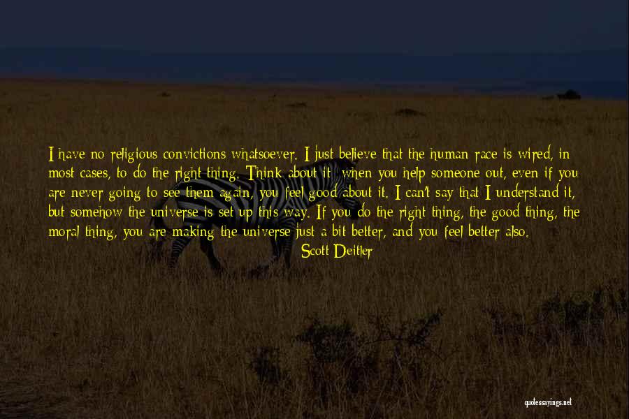 Making Others Feel Good Quotes By Scott Deitler Making Others Feel Good Quotes By Scott Deitler