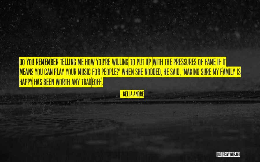 Making Others Happy And Not Yourself Quotes By Bella Andre Making Others Happy And Not Yourself Quotes By Bella Andre