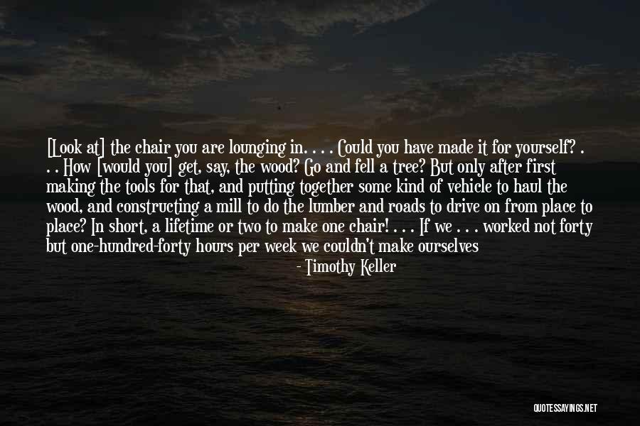 Making Out For The First Time Quotes By Timothy Keller Making Out For The First Time Quotes By Timothy Keller