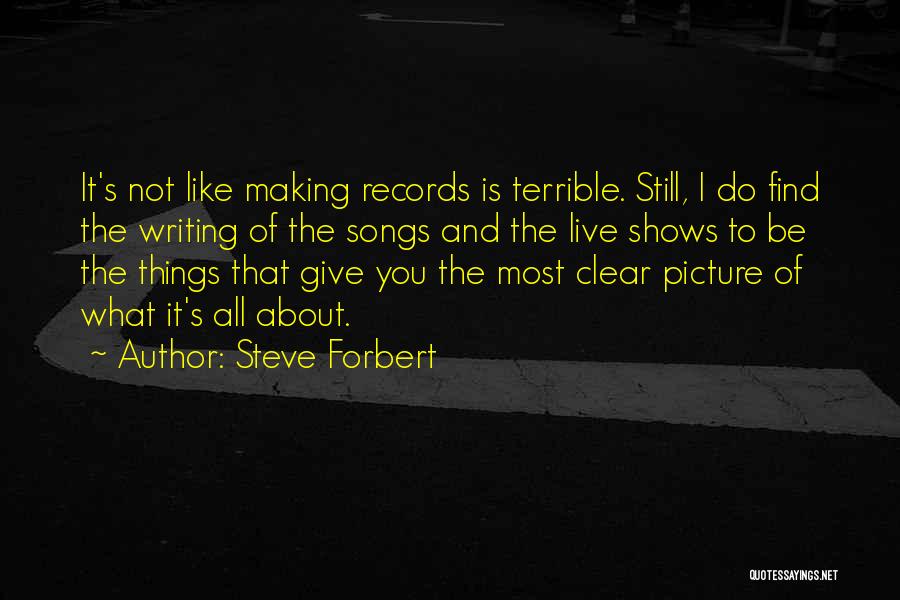 Making Out Picture Quotes By Steve Forbert