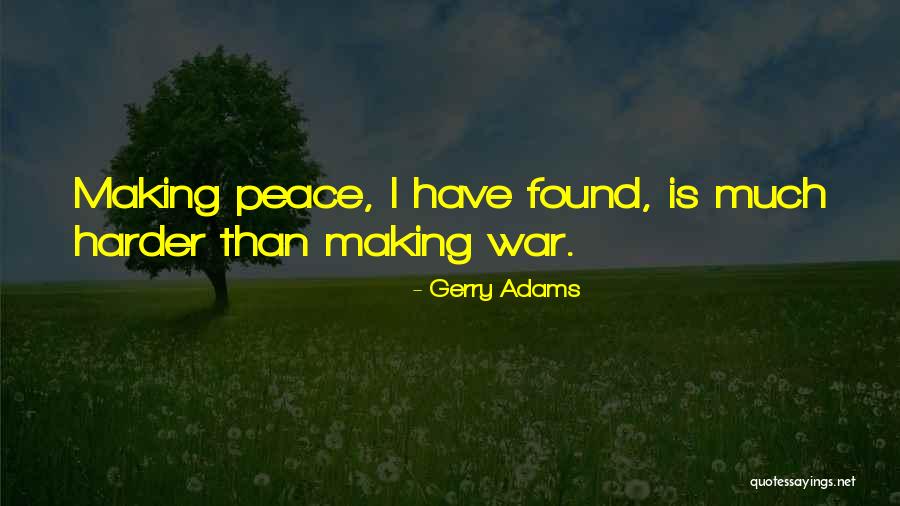 Making Peace With Past Quotes By Gerry Adams