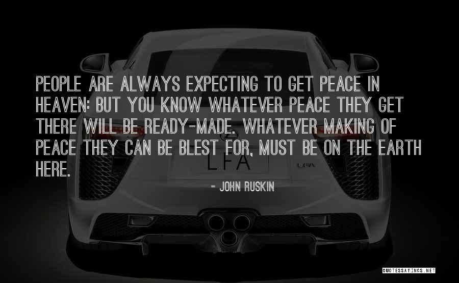 Making Peace With Past Quotes By John Ruskin